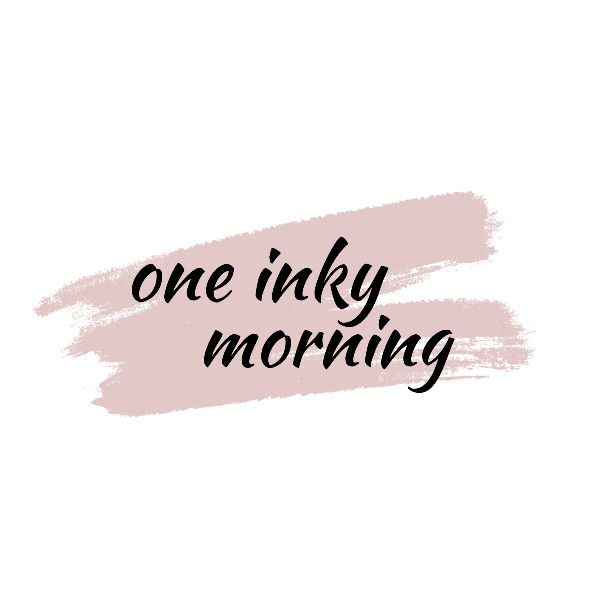 One Inky Morning